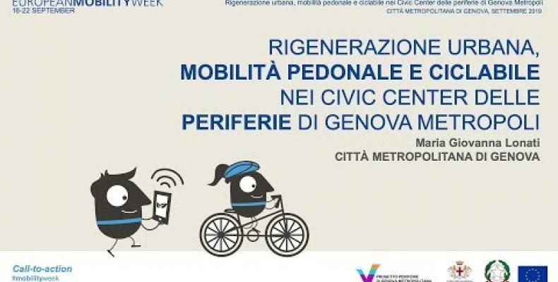 Rigenerazione urbana, mobilità pedonale e ciclabile nei Civic Center delle periferie di Genova Metropoli